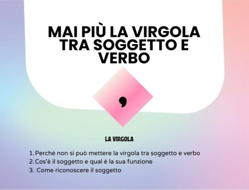 Mai più la virgola tra soggetto e verbo