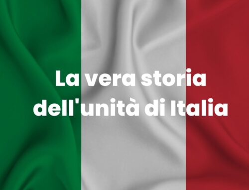 La vera storia sull’Unità di Italia